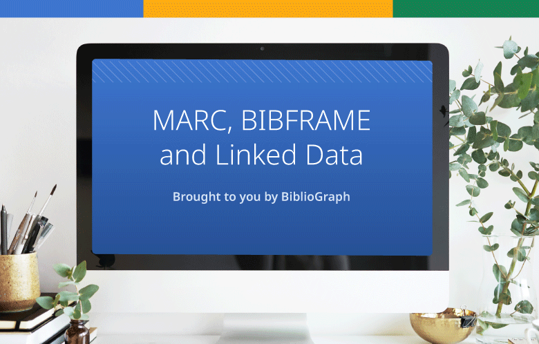 BiblioGraph Solution Guide MARC Bibframe LinkedData Thumbnail    